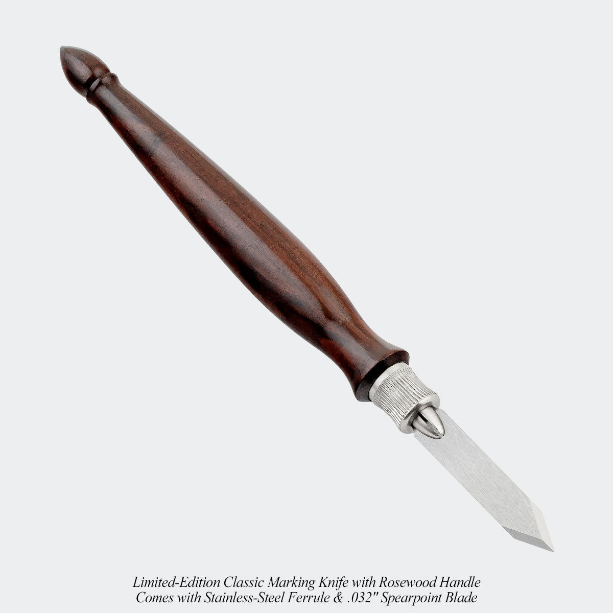 Limited-Edition Classic Marking Knife with Rosewood Handle. Comes with Stainless-Steel Ferrule & .032" Spearpoint Blade