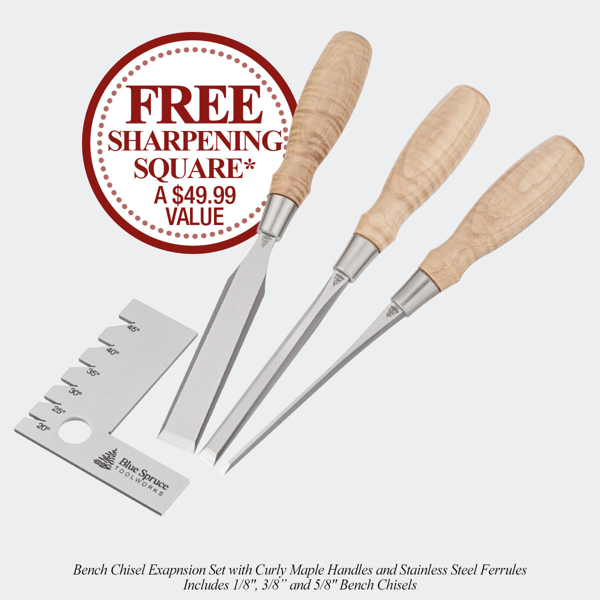 Bench Chisel 3-Piece Expansion Set & Free Sharpening Square