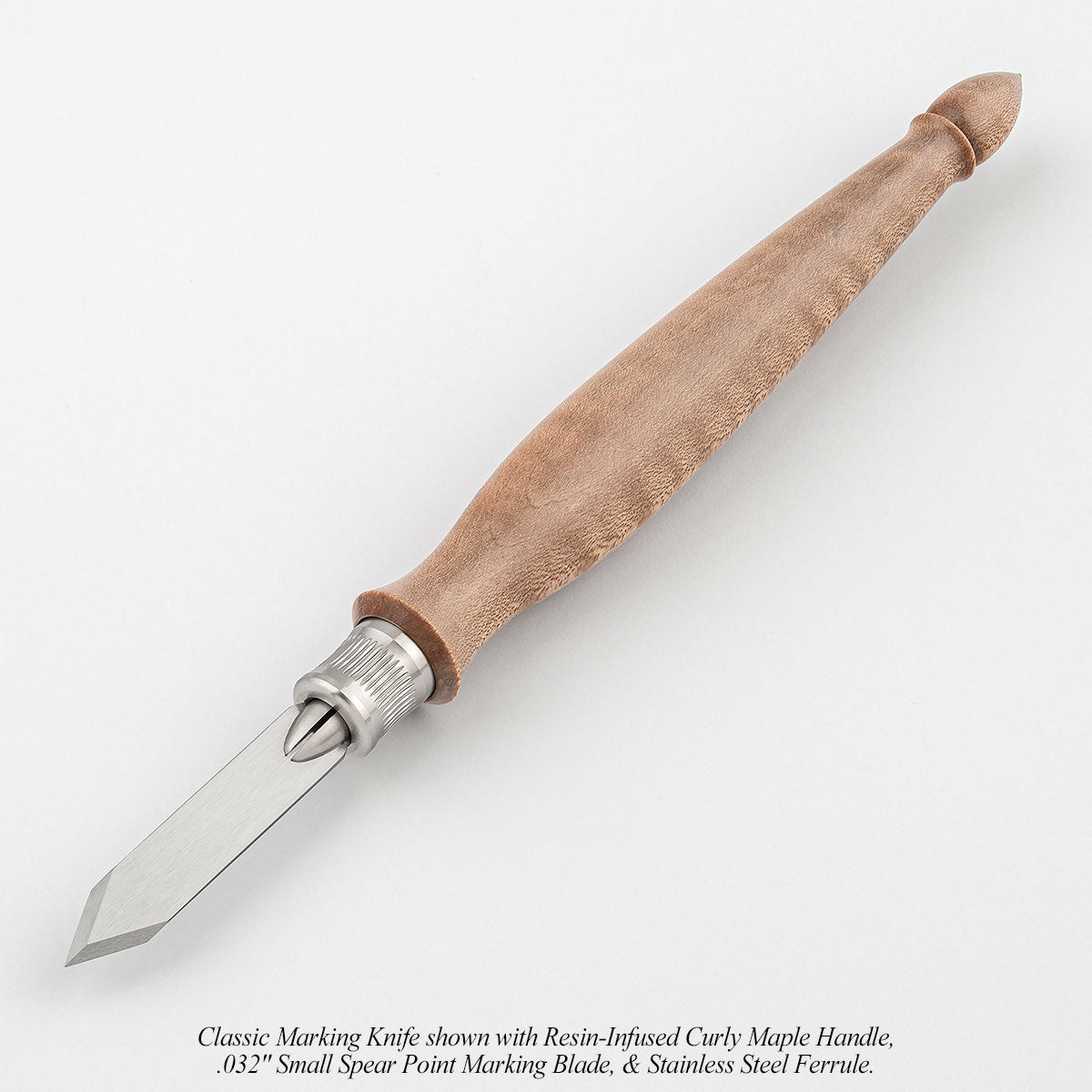 Classic Marking Knife shown with Resin-Infused Curly Maple Handle, .032" Small Spear Point Marking Blade, & Stainless-Steel Ferrule.
