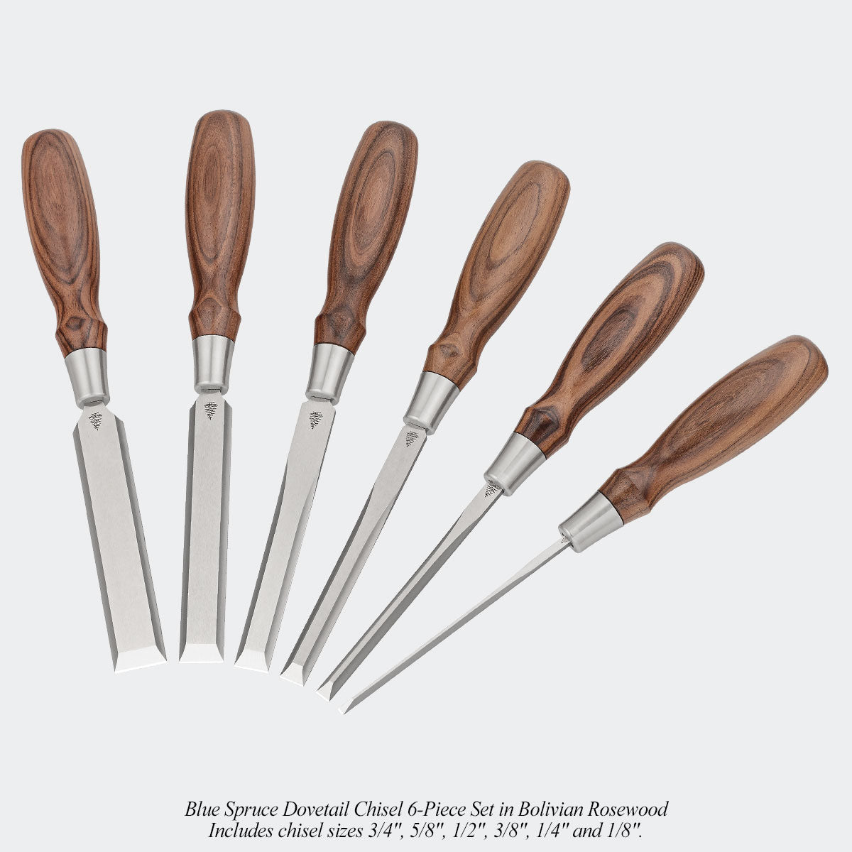 Blue Spruce Dovetail Chisel 6-Piece Set in Bolivian Rosewood. Includes chisel sizes 3/4", 5/8", 1/2", 3/8", 1/4" and 1/8".