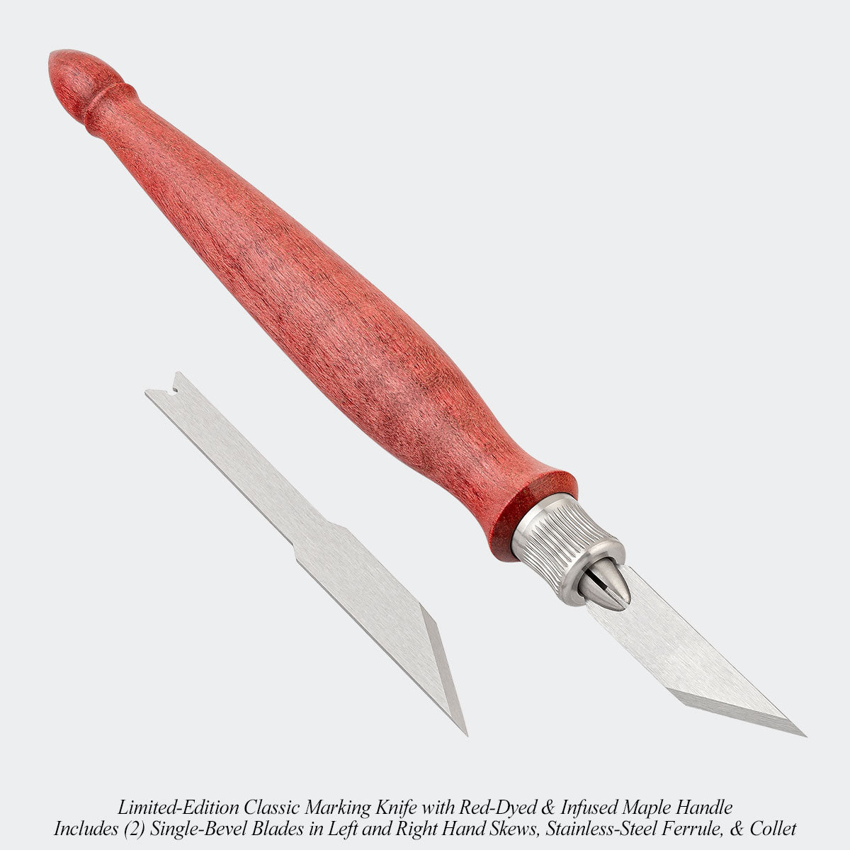 Limited-Edition Classic Marking Knife with Red-Dyed & Infused Maple Handle. Includes (2) Single-Bevel Blades in Left and Right Hand Skews, Stainless-Steel Ferrule, & Collet.